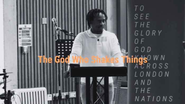 The God Who Shakes Things